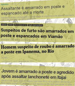 Notícias de jornais sobre ação de vigilantes e linchamento