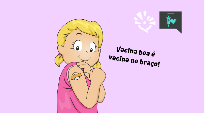 Menina, virada de lado, segurando o braço com um bandaid (por estar vacinada), sorrindo. Ao lado dela está escrito "vacina boa é vacina no braço! E os símbolos do Blogs de Ciência da Unicamp e o Todos Pelas Vacinas