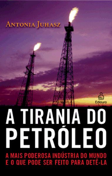 Resenha de livro: A Tirania do Petróleo