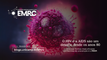 Imagem de um vírus ao fundo, com a logomarca do EMRC à esquerda, e o título e subtítulo do texto escritos na parte inferior da imagem "O HIV e a AIDS são um desafio desde os anos 80, Uma das formas mais eficazes conhecidas de prevenção é a PREP." Texto por Alexandre Borin