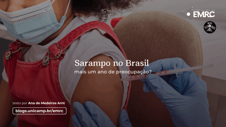 Foto de uma criança tomando vacina, com o texto "Sarampo no Brasil: mais um ano de preocupação?"