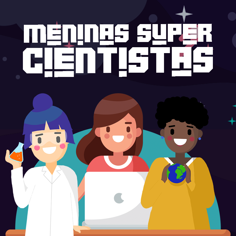 Imagem oficial do Meninas SuperCientistas. Nele, há o desenho de três mulheres de várias etnias. A primeira está segurando um tubo de ensaio, a segunda localiza-se atrás de um computador e a terceira segura um globo terrestre. O fundo é azul escuro com estrelas e acima, em branco, está escrito "Meninas SuperCientistas". 