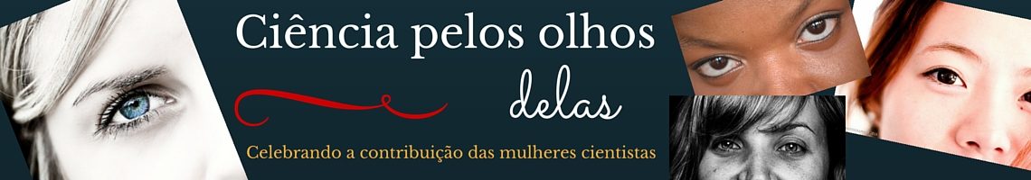 ciencia-pelos-olhos-delas