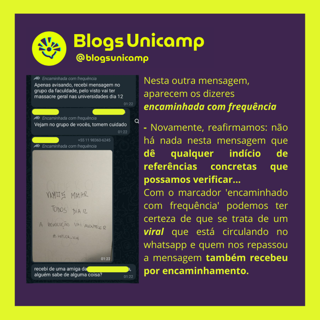 captura de tela com uma conversa de whatsapp, cheia de mensagens ameaçadoras, incluindo fotos com mensagens de que haverá massacre.
E um texto analisando a captura de tela:
Nesta outra mensagem, aparecem os dizeres encaminhada com frequência

- Novamente, reafirmamos: não há nada nesta mensagem que  dê qualquer indício de referências concretas que possamos verificar...
Com o marcador 'encaminhado com frequência' podemos ter certeza de que se trata de um viral que está circulando no whatsapp e quem nos repassou a mensagem também recebeu por encaminhamento.