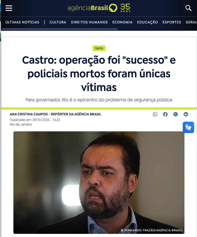 Captura de tela da reportagem da Agência Brasil de 29 de outubro de 2025, com a frase: "Castro: operação foi "sucesso" e policiais mortos foram únicas vítima: para governador, Rio é o epicentro do problema de segurança pública:. Abaixo há uma foto do rosto do Governador Cláudio Castro, sério, falando.