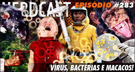 Nerdcast 283: epidemias