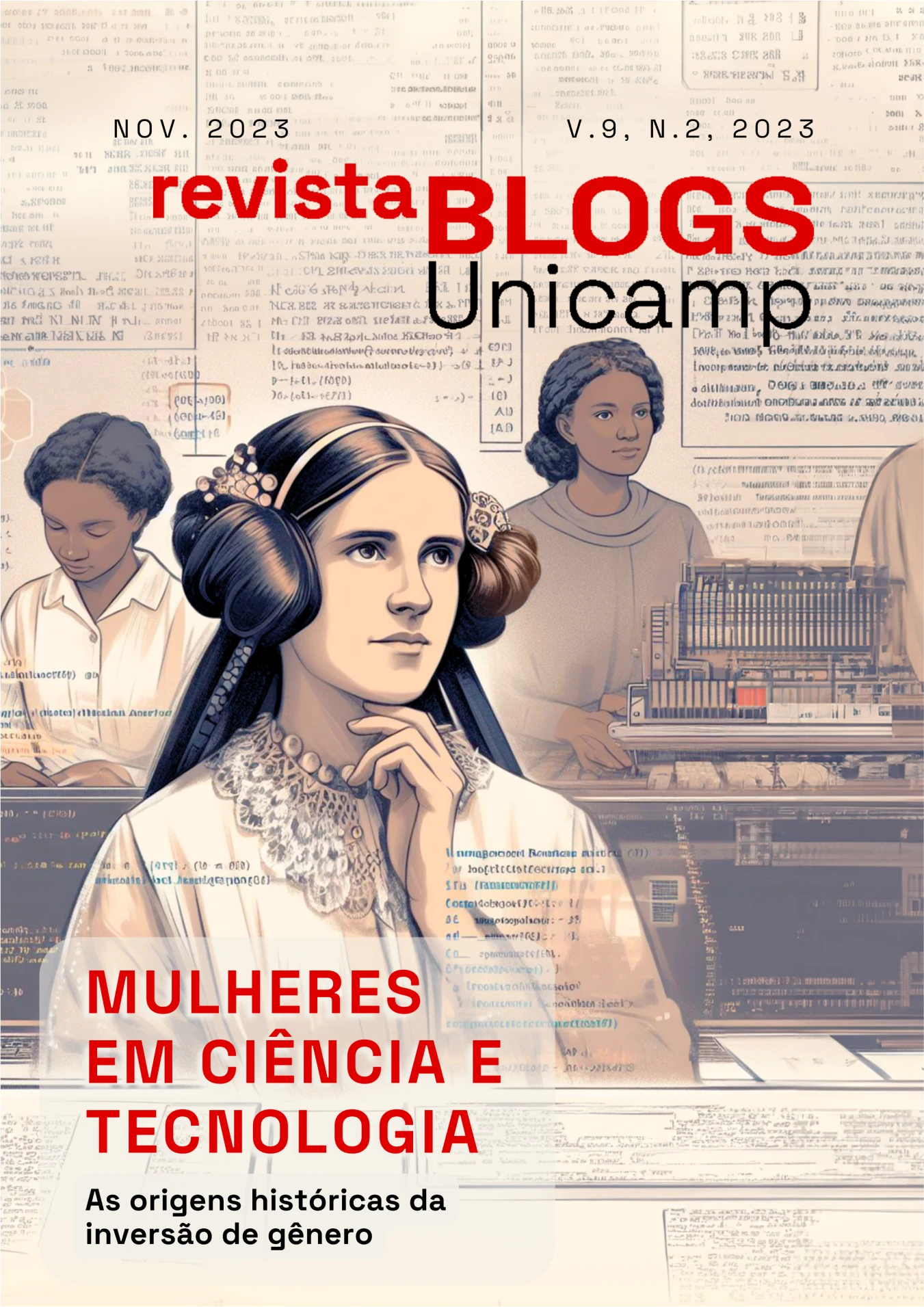 imagem com Três mulheres de épocas diferentes que contribuíram com a ciência. Há os escritos (acima, centralizado: Nov.2023, V.9, N.2, 2023 e Revista Blogs Unicamp). Abaixo à esquerda: Mulheres em ciência e tecnologia: as origens históricas da inversão de gênero