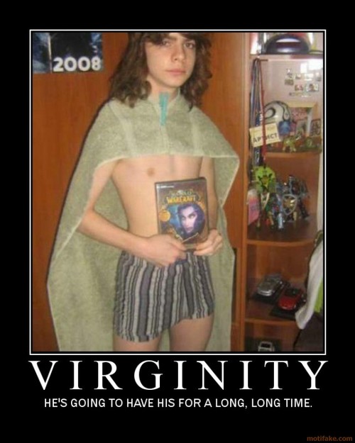 virginity-virginity-kid-dork-tool-fail-warcraft-world-towel-demotivational-poster-1239307933.jpg
