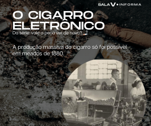 O Cigarro Eletrônico