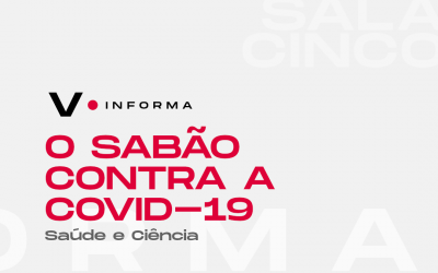 O sabão contra a COVID-19