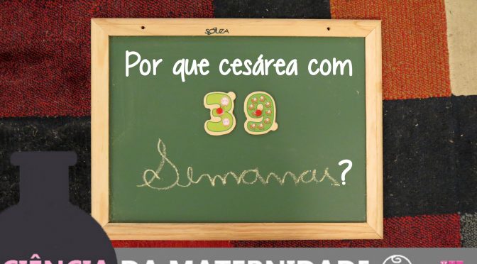 Por que esperar 39 semanas para fazer cesárea